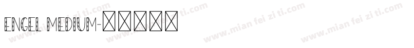 Engel medium字体转换